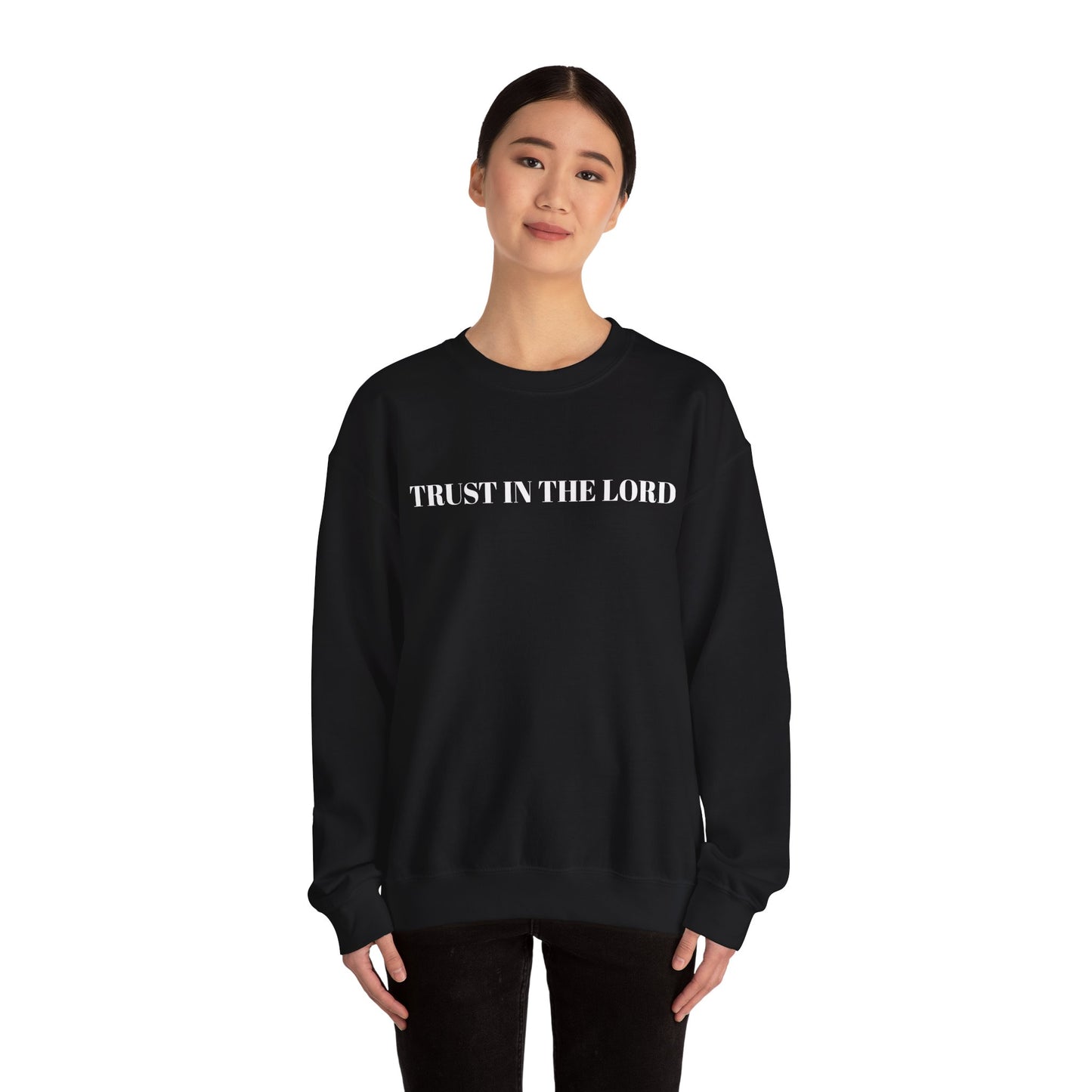 TRUST IN THE LORD - Cozy Crewneck Sweatshirt