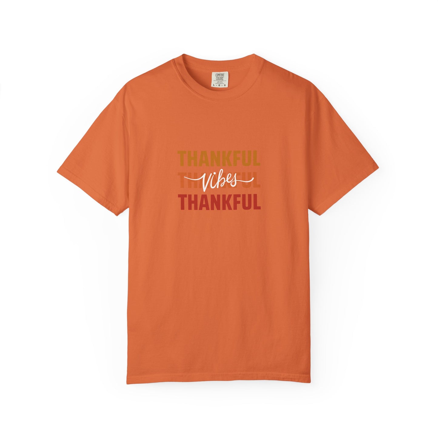 Thankful Vibes - Unisex Garment-Dyed T-Shirt