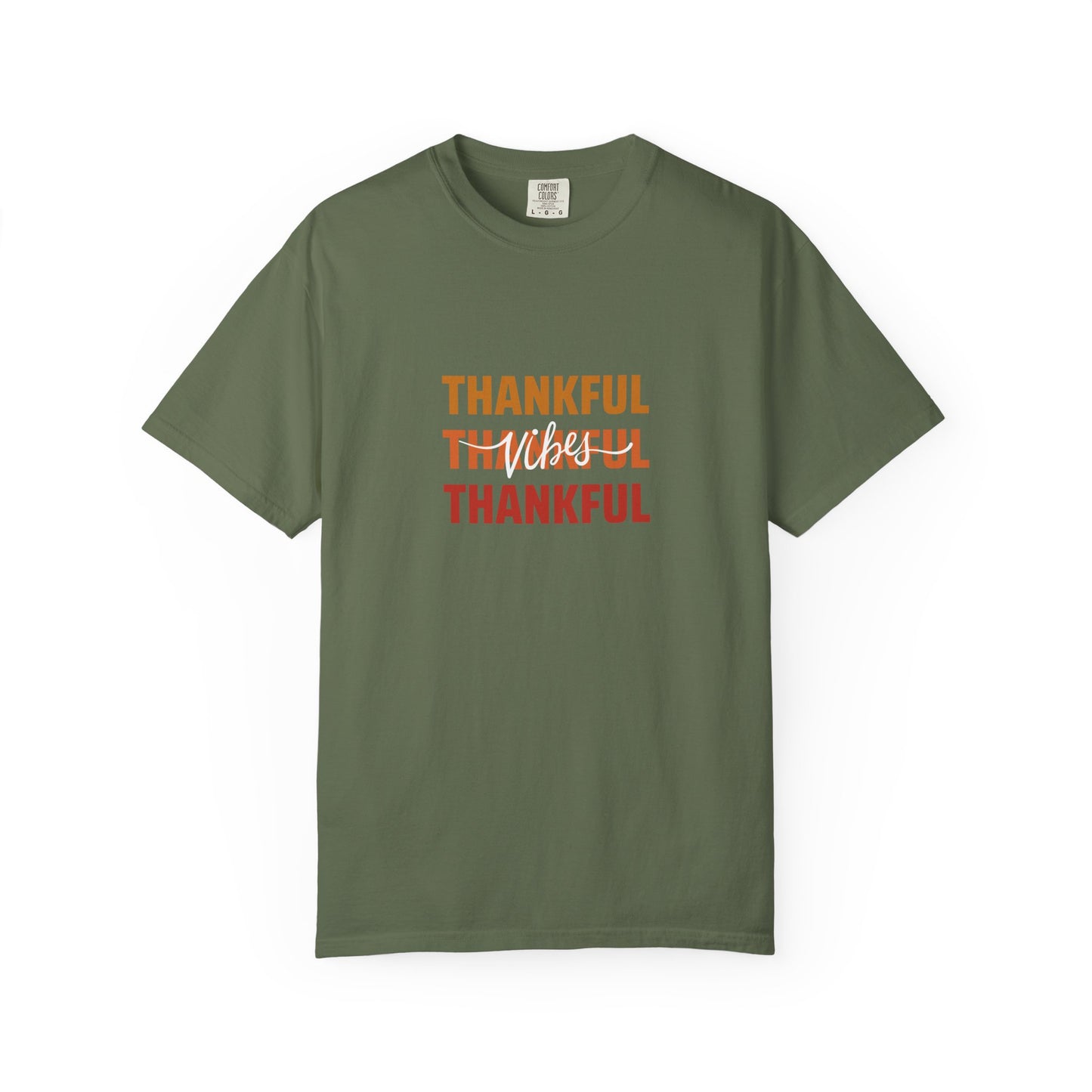 Thankful Vibes - Unisex Garment-Dyed T-Shirt
