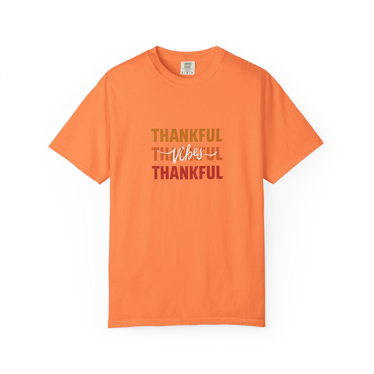 Thankful Vibes - Unisex Garment-Dyed T-Shirt