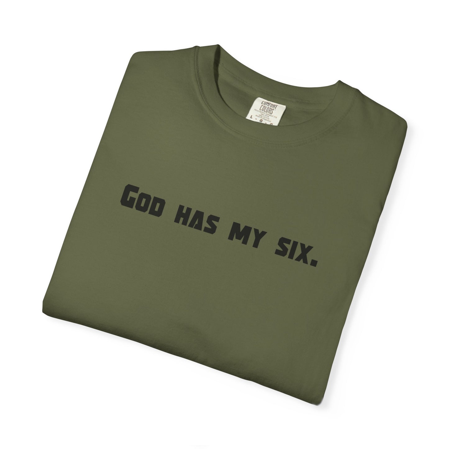 God Has My Six - Isaiah 52:12 - T-Shirt