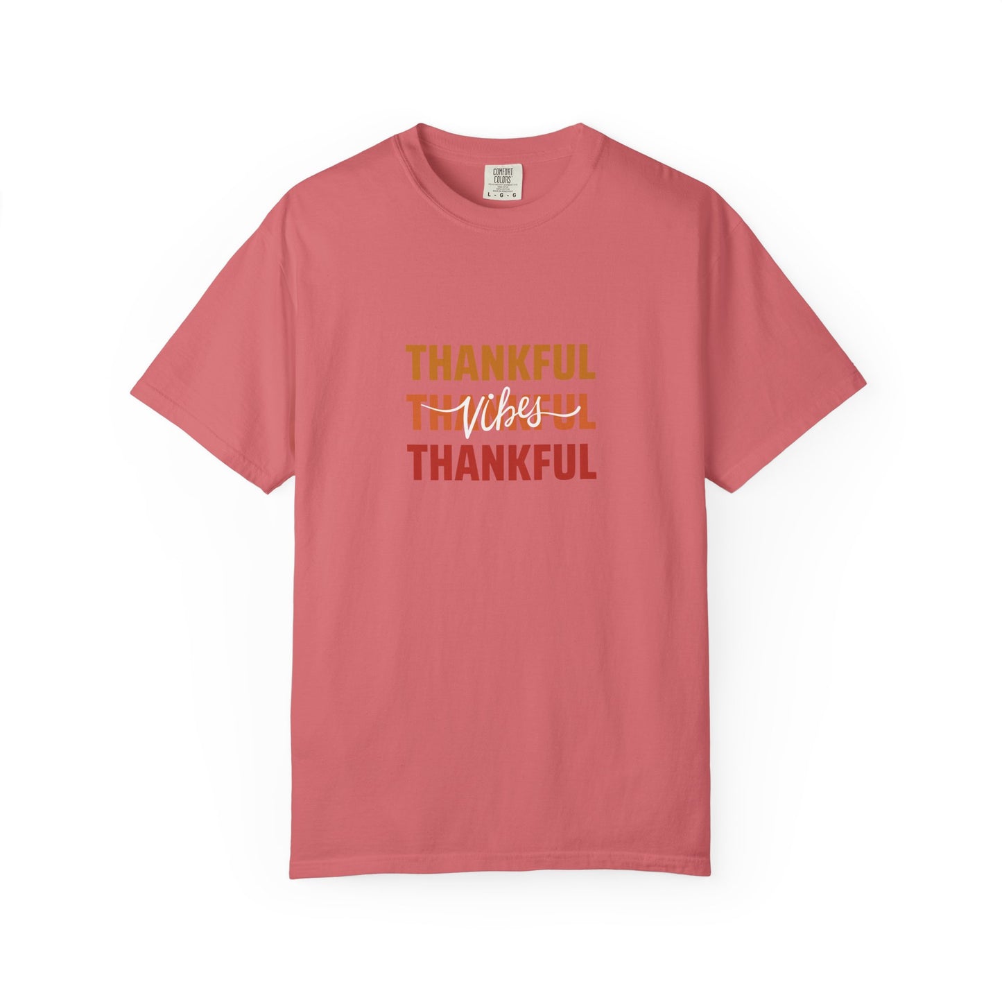 Thankful Vibes - Unisex Garment-Dyed T-Shirt