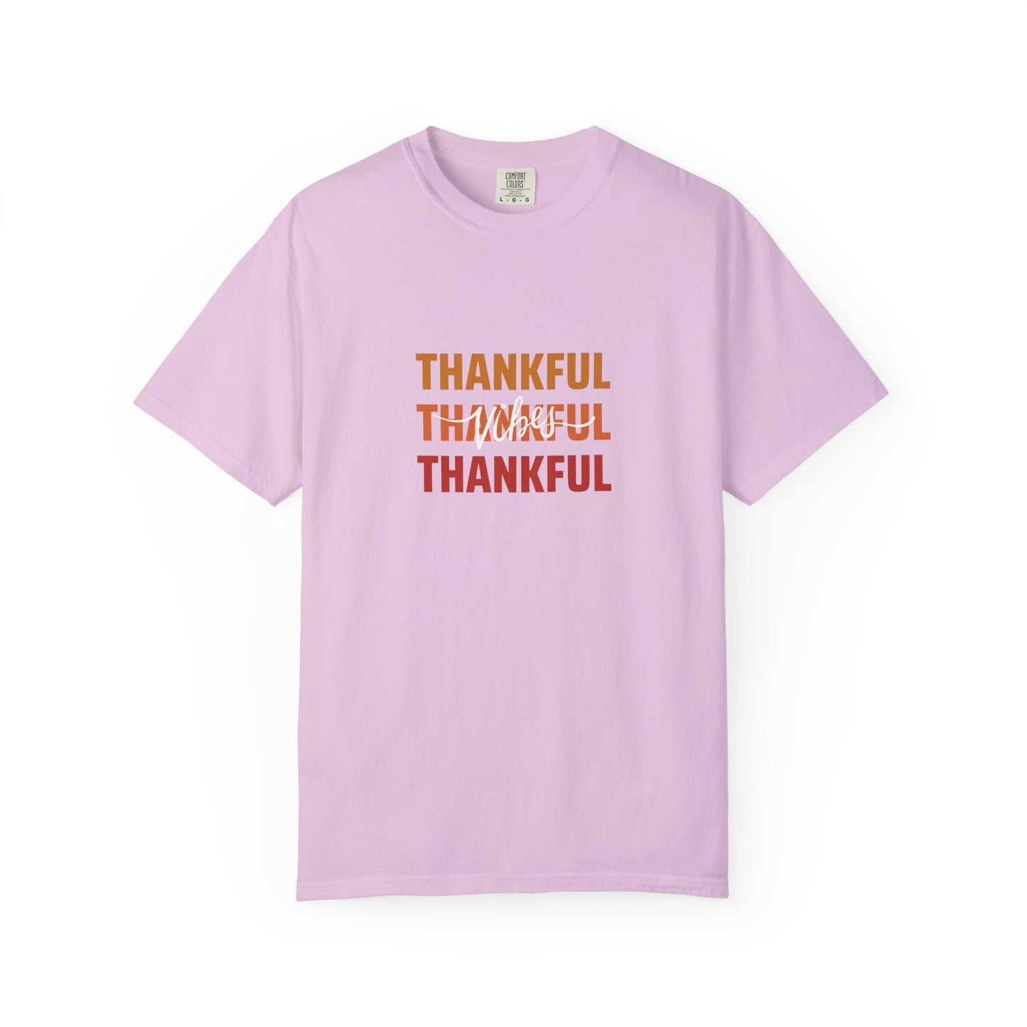 Thankful Vibes - Unisex Garment-Dyed T-Shirt