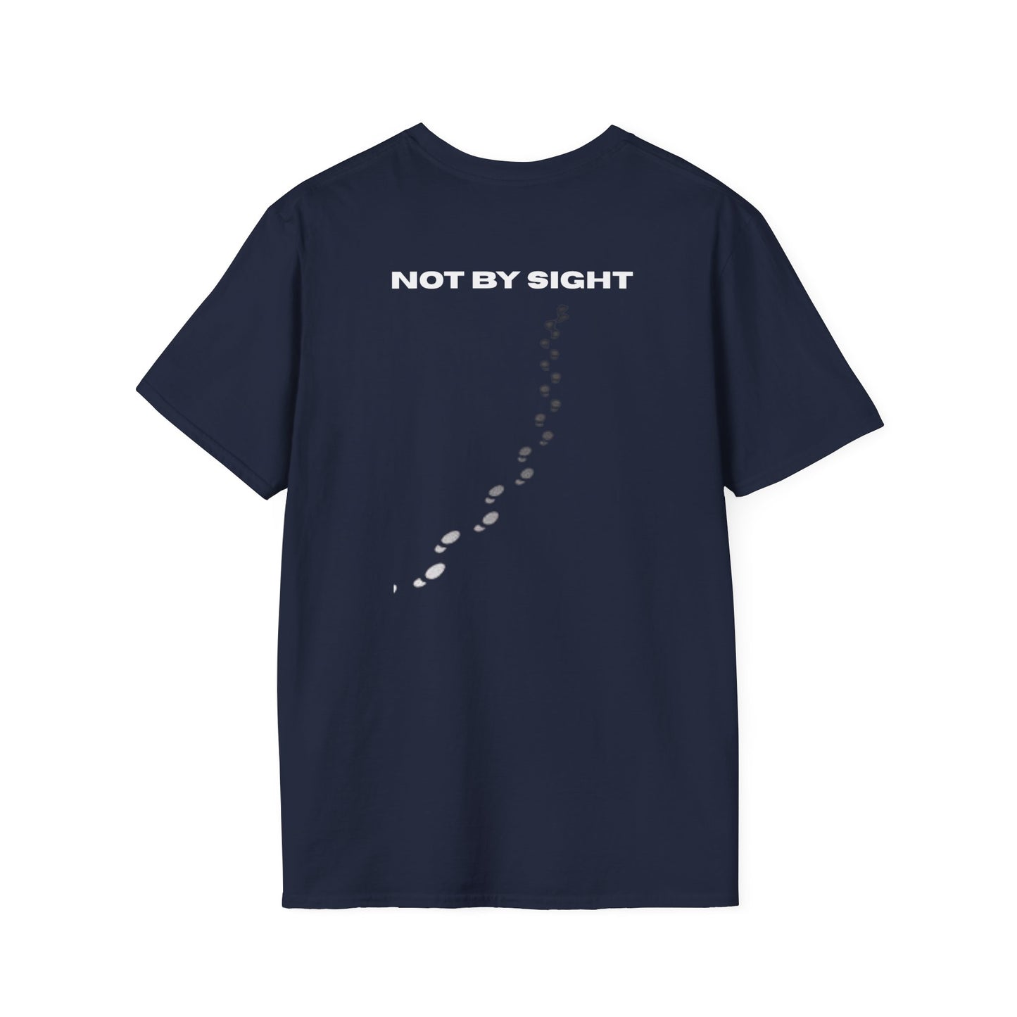 Walk by Faith, Not by Sight T-shirt
