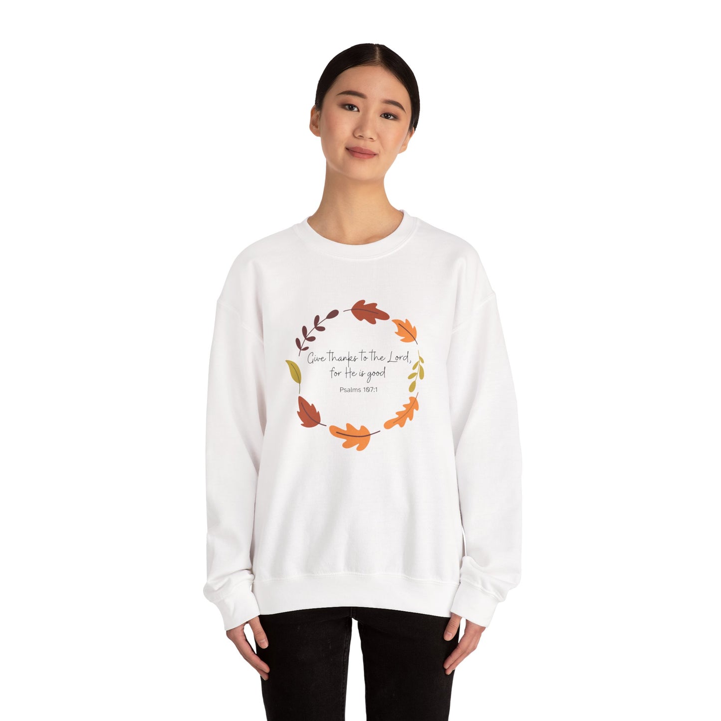 Psalm 107:1 Unisex Crewneck Sweatshirt, Fall Apparel, Gifts for Thanksgiving, Inspirational Sweatshirt, Cozy Autumn Fashion, Bible Verse Design
