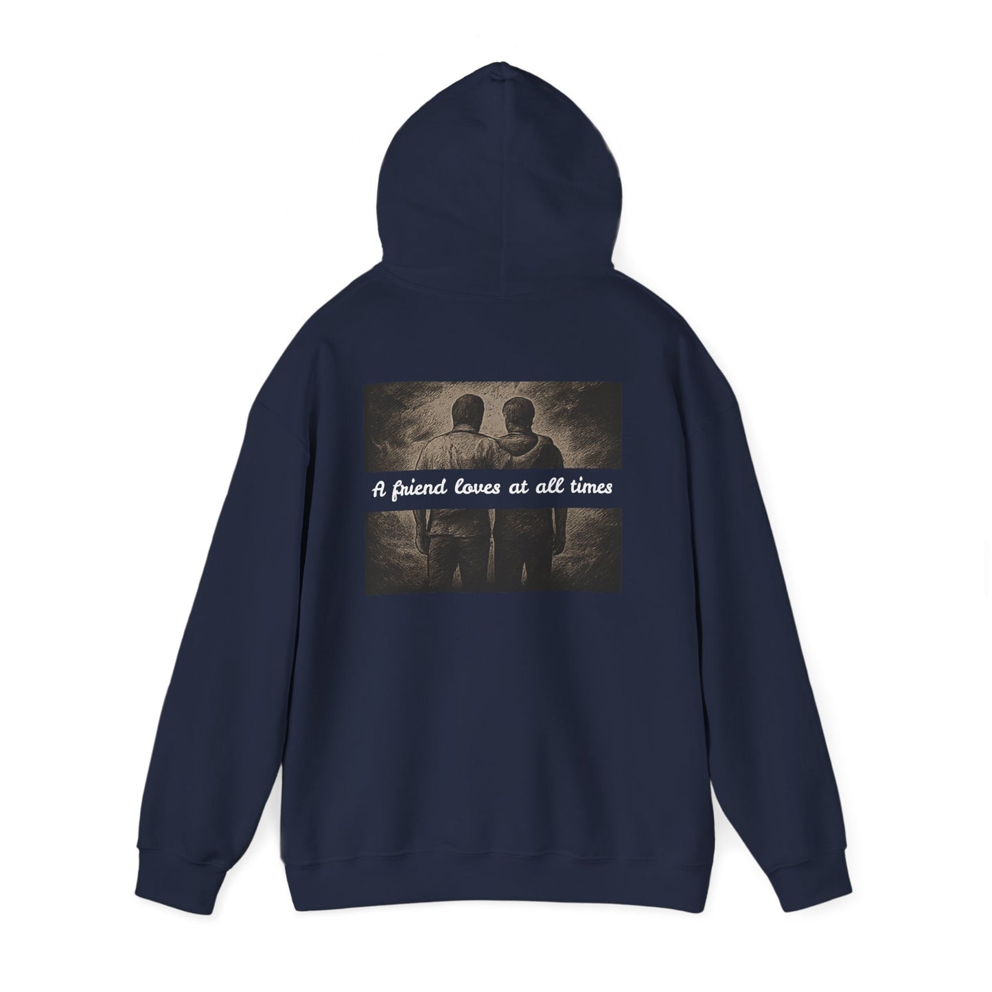 Friend loves at all times - Proverbs 17:17 Hoodie - premium quality