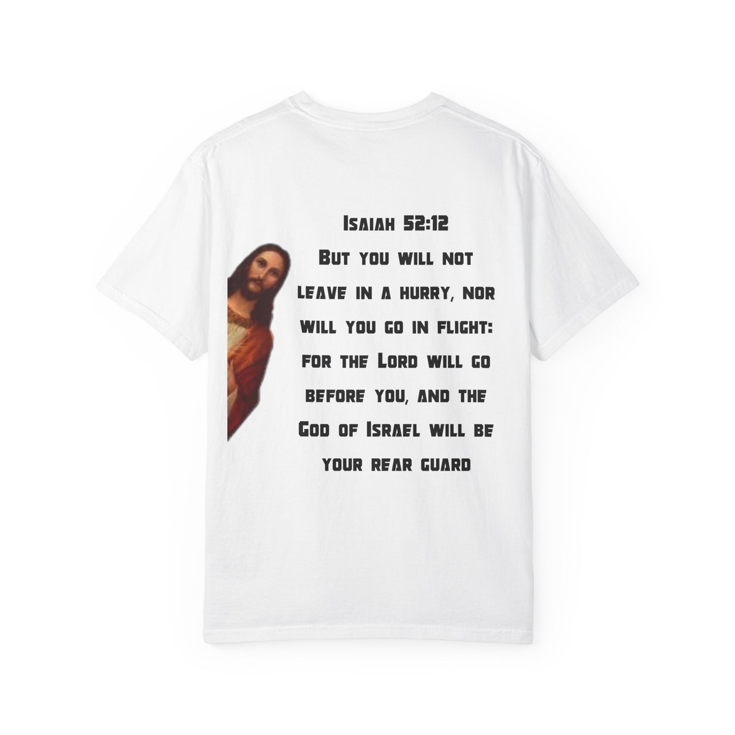 God Has My Six - Isaiah 52:12 - T-Shirt