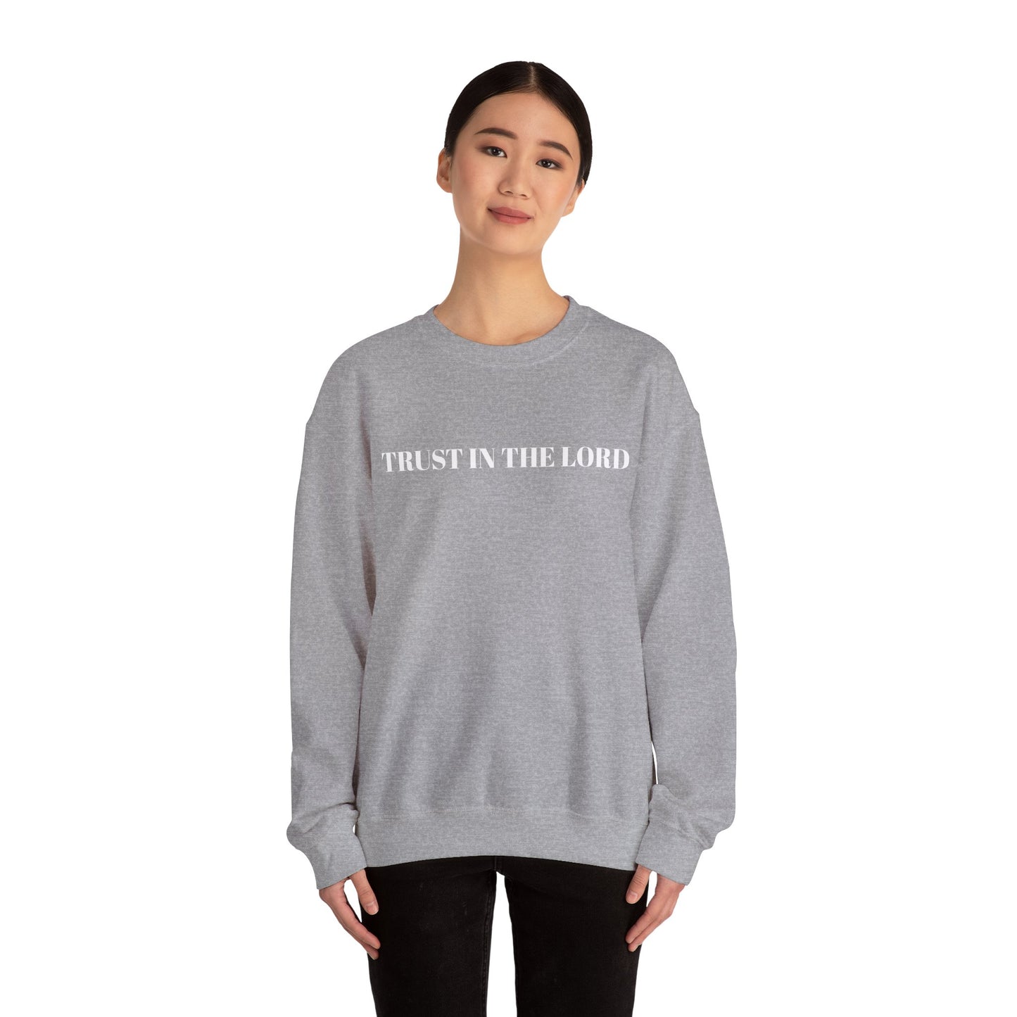 TRUST IN THE LORD - Cozy Crewneck Sweatshirt